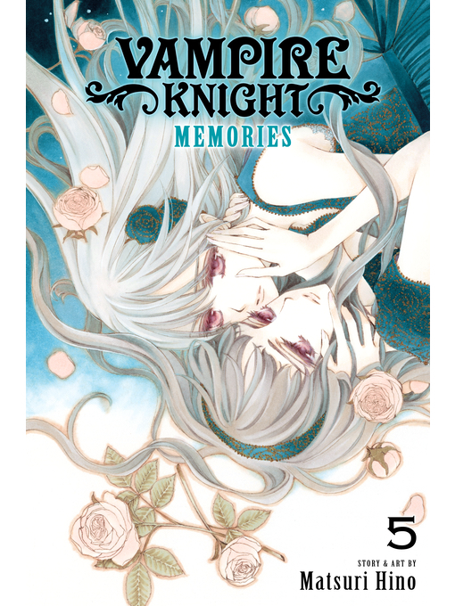Title details for Vampire Knight: Memories, Volume 5 by Matsuri Hino - Wait list